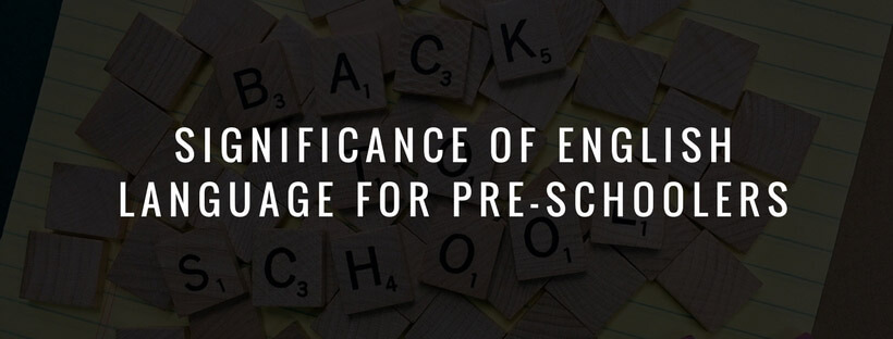 Significance-Of-English-Language-for-Pre-schoolers