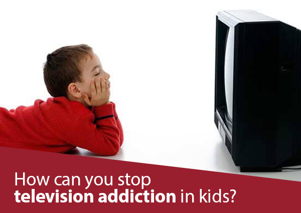 how-can-you-stop-tv-addiction-from-children