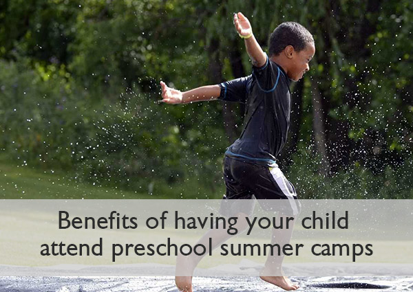 benefits-of-having-your-child-attend-preschool-summer-camps