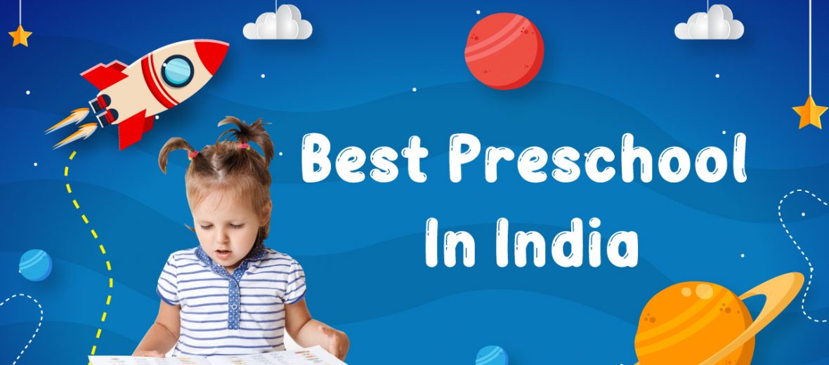 Best Preschool in India, Best Preschool in India