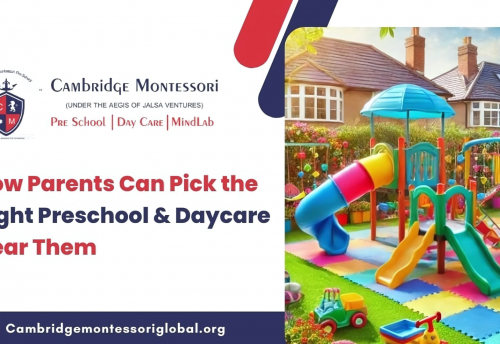, How Parents Can Pick the Right Preschool &amp; Daycare Near Them
