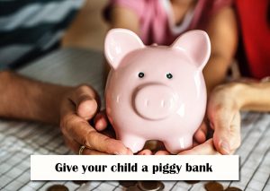Give-your-child-a-piggy-bank