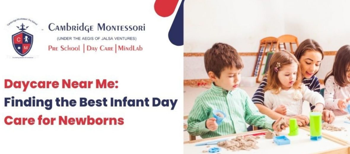 , Daycare Near Me: Finding the Best Infant Day Care for Newborns