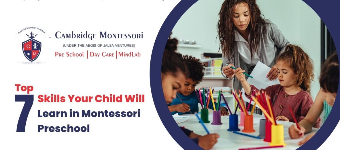 , Top 7 Skills Your Child Will Learn in Montessori Preschool