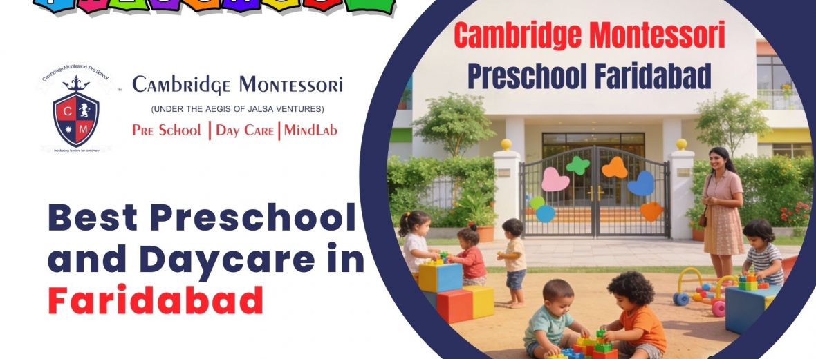 , Best Preschool &amp; Daycare in Sector – 85, Faridabad