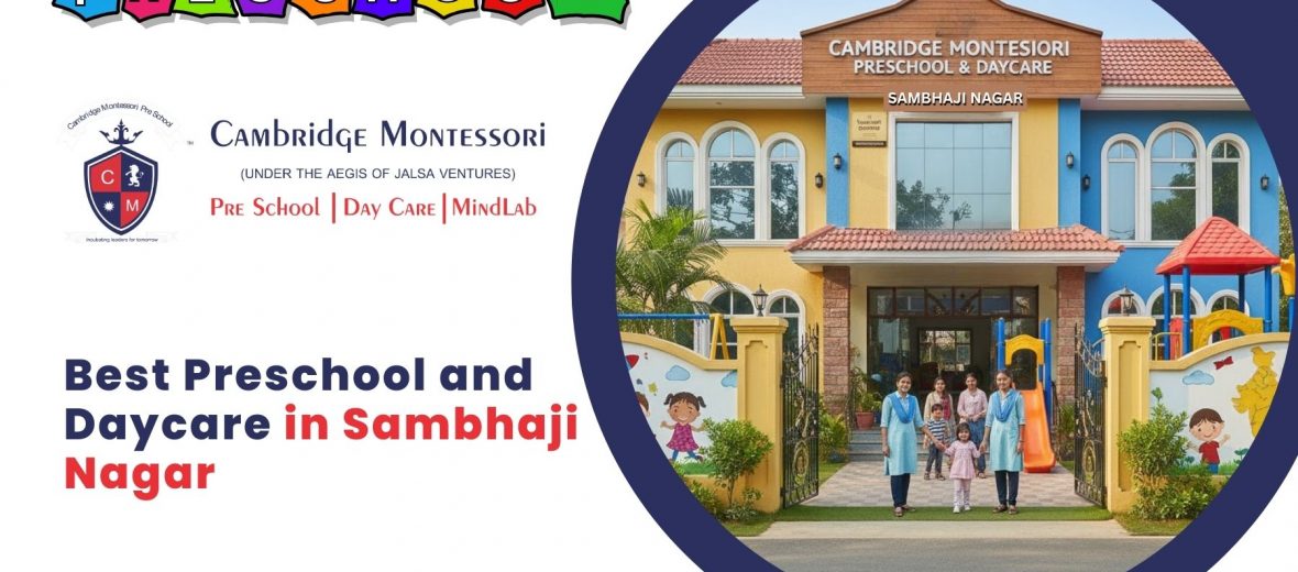 , Best Preschool and Daycare in Sambhaji Nagar