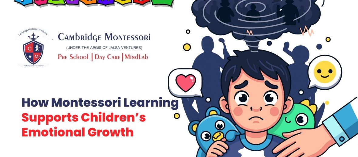 , How Montessori Learning Supports Children&rsquo;s Emotional Growth