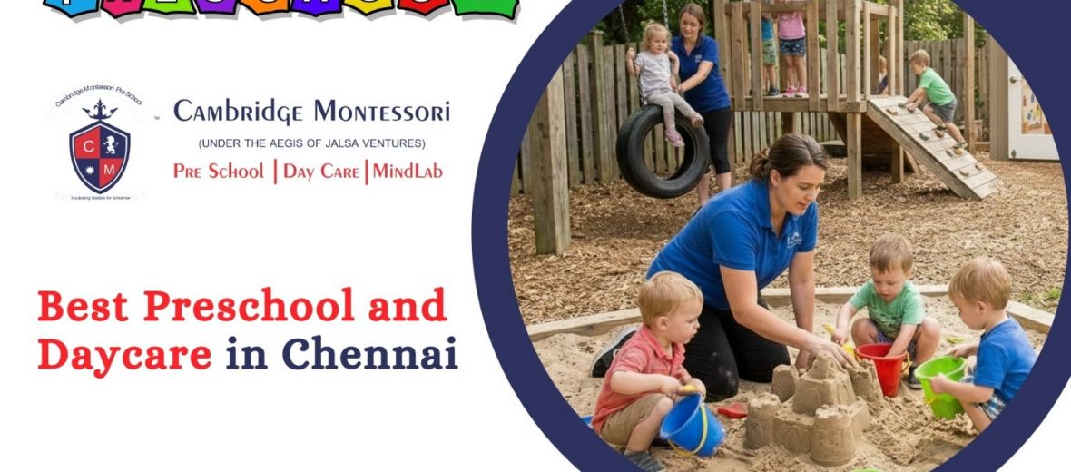 , Best Preschool and Day Care In Chennai