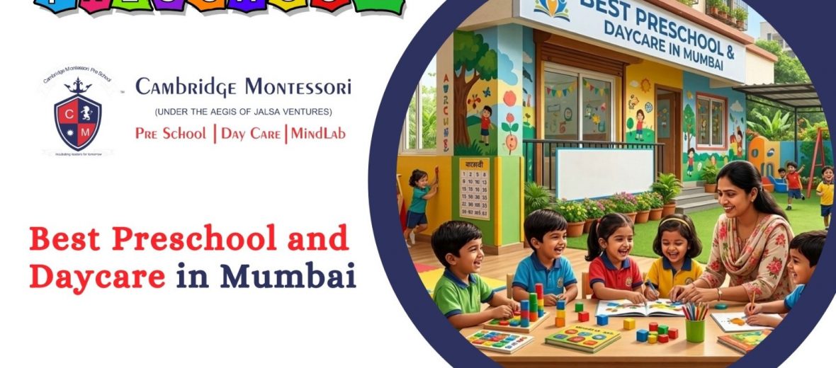 , Best Preschool in Mumbai: Nursery &amp; Daycare Admissions Open