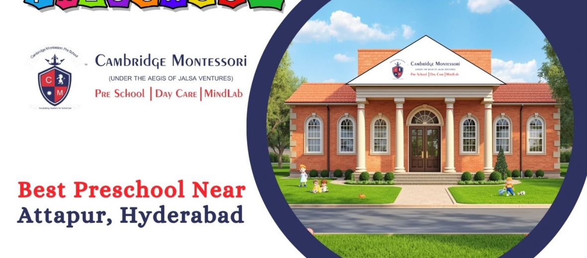 , Best Preschool Near Attapur, Hyderabad.
