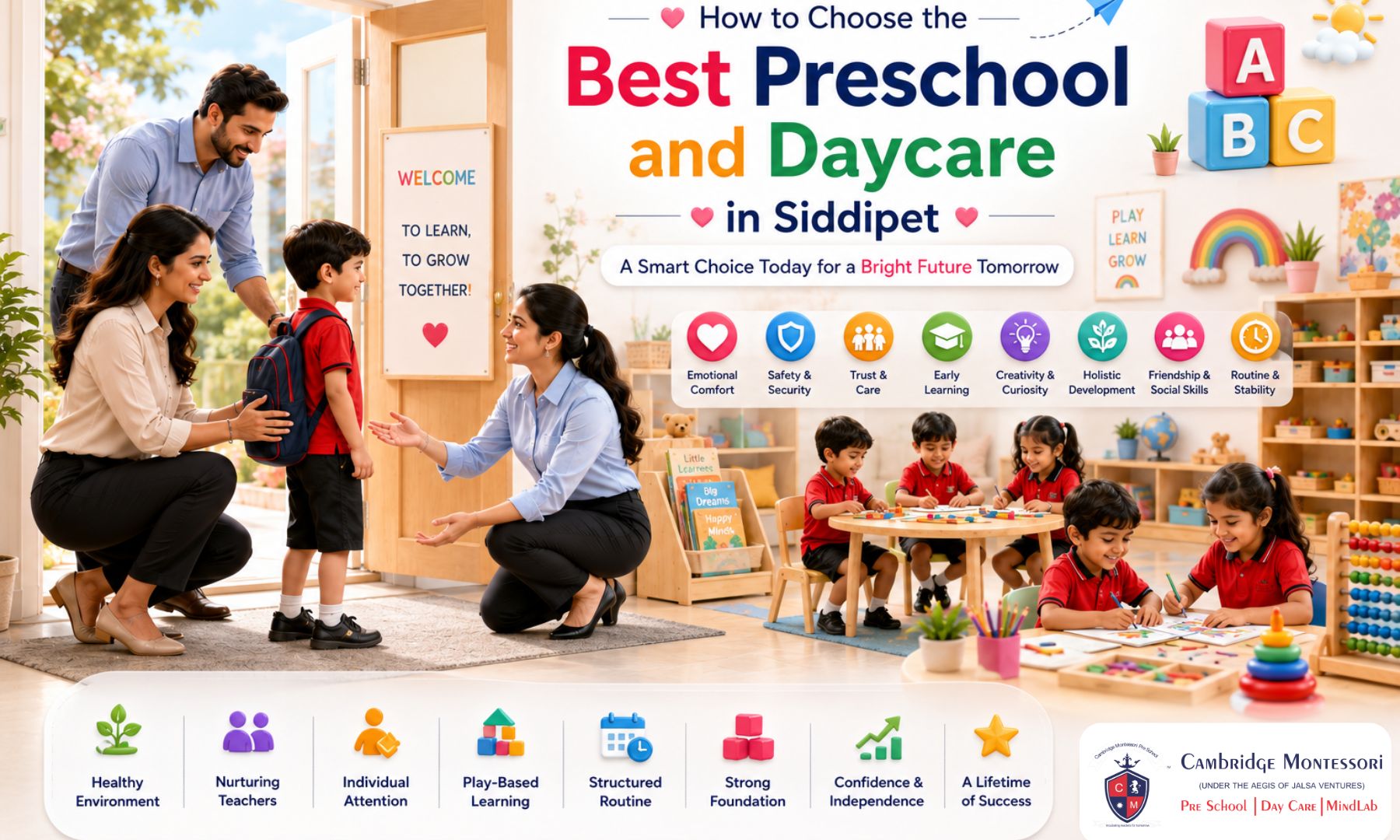 How to Choose the Best Preschool and Daycare in Siddipet, How to Choose the Best Preschool and Daycare in Siddipet — A Parent’s Guide by Cambridge Montessori