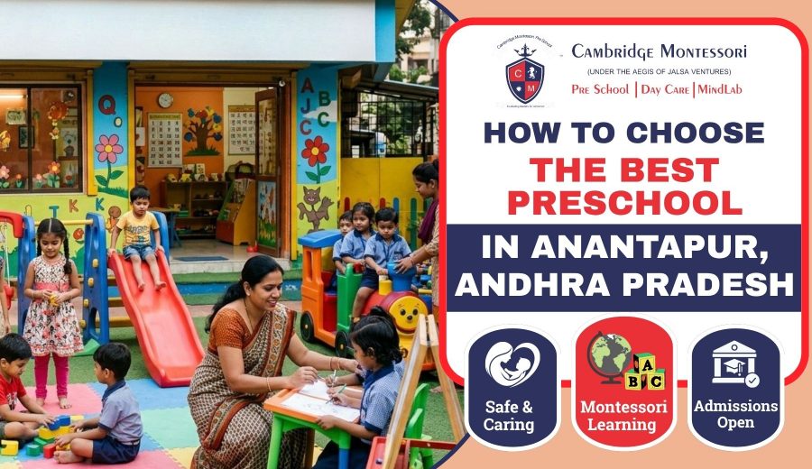 How to choose best preschool In Anantapur, Andhra Pradesh