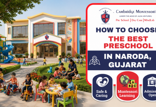 , How to choose the best Preschool in Naroda, Gujarat
