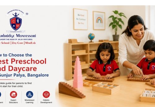 How to Choose the Best Preschool and Daycare in Gunjur Palya
