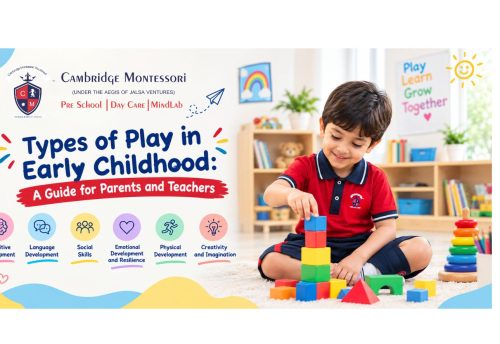Types of Play in Early Childhood: A Guide for Parents and Teachers
